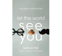 Let the World See You