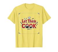Let Them Cook Décoration Murale de Cuisine pour Les Amateurs de Cuisine T-Shirt, Homme, Citron, XXL
