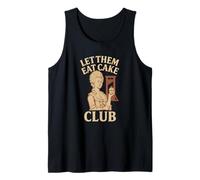 Let Them Eat Cake Club : Funny French Revolution Débardeur