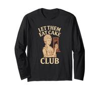 Let Them Eat Cake Club : Funny French Revolution Manche Longue