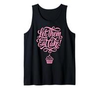 Let Them Eat Cake Cupcake Sweet Dessert Citation Débardeur