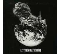 Let Them Eat Chaos