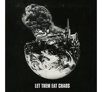 Let Them Eat Chaos