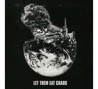 Let Them Eat Chaos E