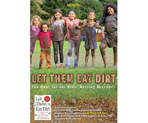 Let Them Eat Dirt
