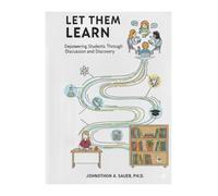 Let Them Learn: Empowering Students Through Discussion and Discovery