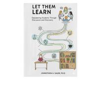 Let Them Learn: Empowering Students Through Discussion and Discovery