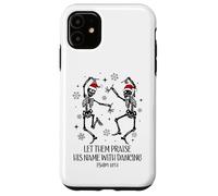 Let Them Praise His Name with Dancing Christmas Psalm 149:3 Coque pour iPhone 11