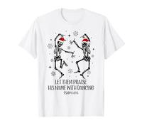 Let Them Praise His Name with Dancing Christmas Psalm 149:3 T-Shirt
