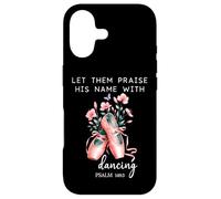Let Them Praise His Name with Dancing Religious Psalm 149:3 Coque pour iPhone 17
