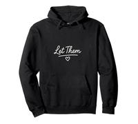 Let Them Script Élégant Citation Motivation Inspiration Sweat à Capuche
