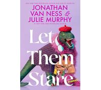 Let Them Stare: A Heartfelt Journey Of Self-Discovery, Friendship, And The Secrets Of A Small Town from a Duo of Bestselling Authors