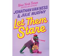 Let Them Stare: A Novel