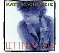 Mackenzie, Kate - Let Them Talk