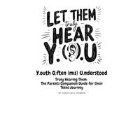 Let Them Truly Hear Y.O.U -The Parents Companion Guide