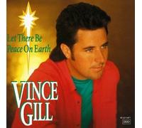 Let There Be Peace On Earth by Vince Gill