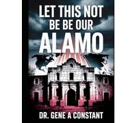 Let This Not Be Our Alamo.