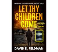 Let Thy Children Come Plus The Judah Hammer Prequel "Nailed"