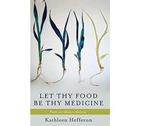 Let Thy Food Be Thy Medicine