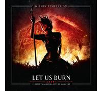 Within Temptation – Let Us Burn: Elements & Hydra Live In Concert – 2 CD + Blu-ray Digipack Deluxe