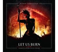 Let Us Burn: Elements & Hydra Live in Concert [2 Discs] by Within Temptation