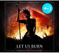 Within Temptation – Let Us Burn: Elements & Hydra Live In Concert – 2 CD + Blu-ray Digipack Deluxe