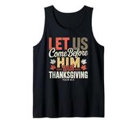 Let Us Come Before Him with Thanksgiving Psaum 95:2 Débardeur