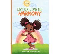 LET US LIVE IN HARMONY