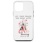 Let Us Praise His Name with Dancing Religious Psalm 149:3 Coque pour iPhone 12 Mini
