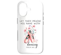Let Us Praise His Name with Dancing Religious Psalm 149:3 Coque pour iPhone 17