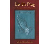 Let Us Pray: Day By Day Inspirations For All 365 Days of the Year