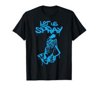 Let Us Spray Peinture Graffiti Artiste Bombe de Peinture en prière Mains T-Shirt