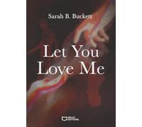Let you love me