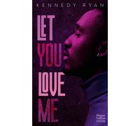 Let You Love Me - Kennedy Ryan - Harpercollins - Poche - Roman