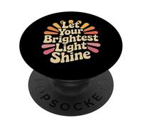 Let Your Brightest Light Shine Rappel de Motivation - PopSockets PopGrip Adhésif