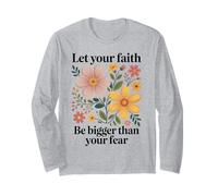 Let Your Faith Be Bigger Than Fear Retro Flower Religiious Manche Longue