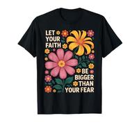 Let Your Faith Be Bigger Than Fear Retro Flower Religiious T-Shirt