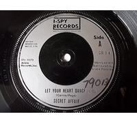 LET YOUR HEART DANCE 7" (45) UK I SPY 1979 B/W SORRY WRONG NUMBER (SEE3) NO SLEEVE