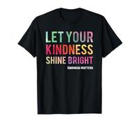 Let Your Kindness Shine Bright - Teacher Kindness Matters T-Shirt