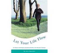 Let Your Life Flow by Alex Maunder Alex Maunder (Auteur)