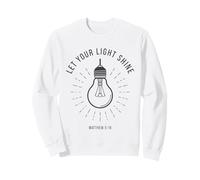Let Your Light Shine Matthieu 5 16 Verse biblique chrétienne Sweatshirt