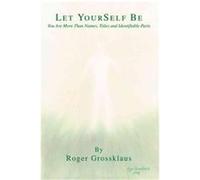 Let Yourself Be Roger Grossklaus (Auteur)