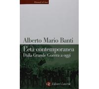L'età contemporanea. Dalla grande guerra a oggi