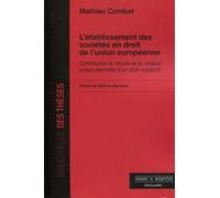 L'établissement Des Sociétés En Droit De L'union Européenne
