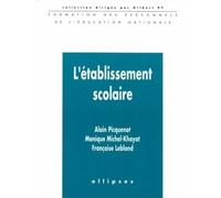 L'établissement scolaire - Alain Picquenot - Ellipses - broché - Livre