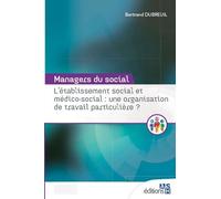 L'établissement social et médico-social : une organisation de travail particulière ?