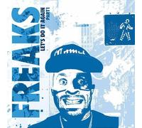 Freaks - Let's Do It Again Part.1