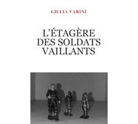 L'étagère des soldats vaillants