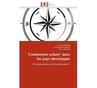 L'étalement Urbain Dans Les Milieux Développés - Désurbanisation Post-Urbanisation ?