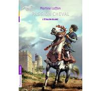 L'Étalon blanc - Martine Laffon - Flammarion Jeunesse Pere Castor - Poche - Roman junior dès 9 ans
